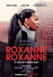 Roxanne Roxanne