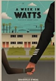 Watts’ta Bir Hafta A Week in Watts