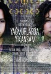 Yağmurlarda Yıkansam cehennemi2.net Kalite