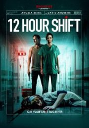12 Hour Shift