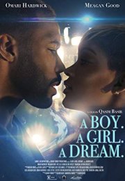 A Boy. A Girl. A Dream.