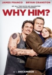 Bu da Nereden Çıktı Why Him trailer