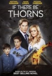 Çatıdaki Dikenler If There Be Thorns