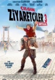 Çılgın Ziyaretçiler 3 İhtilal Les Visiteurs La Revolution