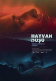 Hayvan Düşü When Animals Dream