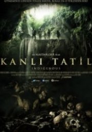 Kanlı Tatil Indigenous