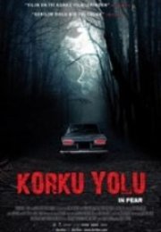 Korku Yolu In Fear