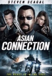 Tehlikeli Soygun The Asian Connection