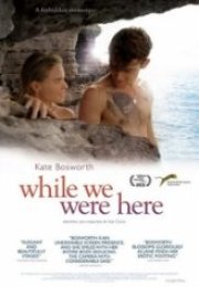 Ve Biz Buradayken And While We Were Here