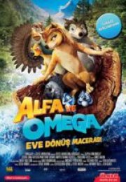 Alfa Ve Omega Eve Dönüş Macerası