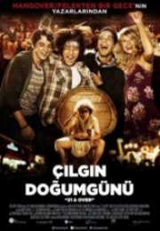 Çılgın Doğumgünü 21 and Over