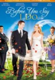 Evet Demeden Önce Before You Say I Do