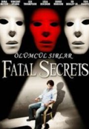Fatal Secrets Ölümcül Sırlar