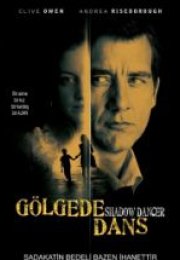 Gölgede Dans Shadow Dancer