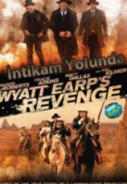 İntikam Yolunda & Wyatt Earp’s Revenge