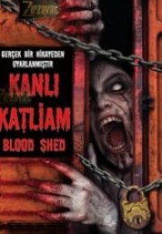 Kanlı Katliam Blood Shed