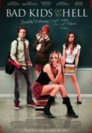 Kötü Çocuklar Cehenneme Gider Bad Kids Go to Hell