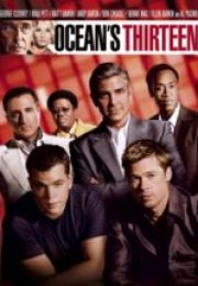 Ocean’s 13 Ocean’s Thirteen