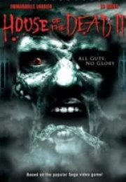 Ölüler Evi 2 Ölümcül Amaç House Of The Dead 2