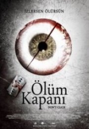 Ölüm Kapanı Dont Click