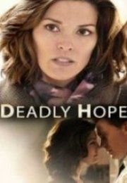 Ölümcül Umut Deadly Hope