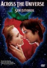 Seni İstiyorum Across the Universe