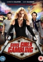 Silahlar Kızlar ve Kumar Guns Girls and Gambling