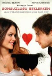 Sonsuzluğu Beklerken Waiting for Forever