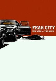 Fear City New York VS The Mafia