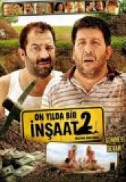 İnşaat 2 On Yılda Bir