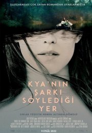 Kya’nın Şarkı Söylediği Yer