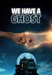 We Have a Ghost