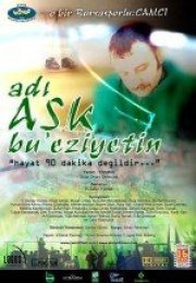 Adı Aşk Bu Eziyetin