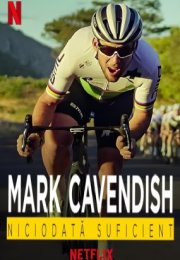 Mark Cavendish Never Enough