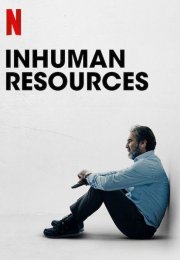 Inhuman Resources