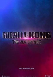 Godzilla x Kong The New Empire