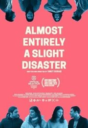 Sanki Her Sey Biraz Felaket