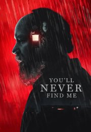 You’ll Never Find Me