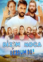 Bizim Hoca Bezdum da!