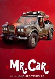 Mr. Car and the Knights Templar