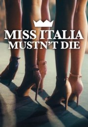Miss Italia Mustn’t Die