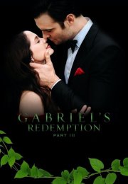 Gabriel’s Redemption Part III