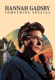 Hannah Gadsby Something Special