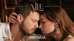Serenay Sarıkaya ve Kıvanç Tatlıtuğ Başrollü “Aile” Dizisinden İlk Fragman