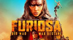 “Furiosa: Bir Mad Max Destanı”ndan Türkçe Afiş