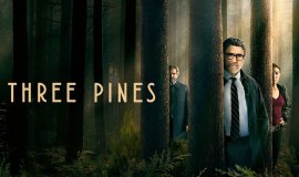 Amazon’un Polisiye Gerilim Dizisi “Three Pines”a İlk Bakış!