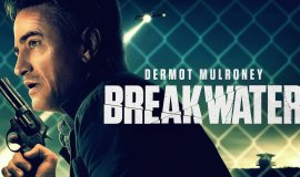 Dermot Mulroney Başrollü “Breakwater”den Fragman