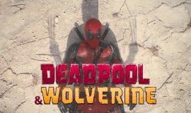 “Deadpool & Wolverine”den İlk Fragman!