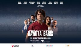 “Hayatla Barış” 23 Şubat’ta Sinemalarda!