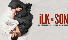 “İlk ve Son” 3. Sezon İçin Hazırlıklar Başladı!